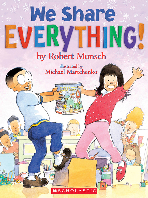Title details for We Share Everything! by Robert Munsch - Available
